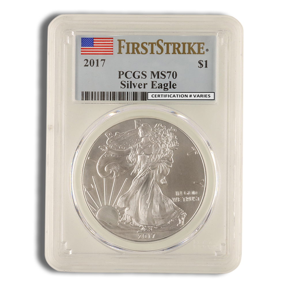 2017 Silver American Eagle - PCGS MS70 (First Strike)